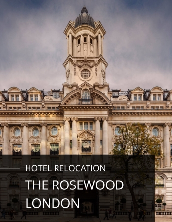 Rosewood London Hotel Relocation